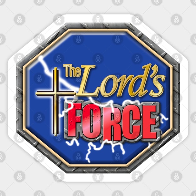 The Lord's Force Sticker by tvshirts